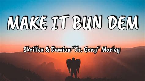 make it burn lyrics|Make It Bun Dem .